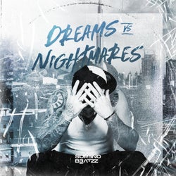 Dreams vs. Nightmares