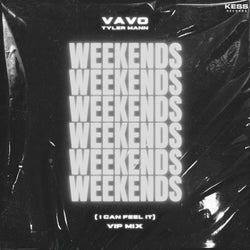 Weekends (I Can Feel It) (VIP Mix)