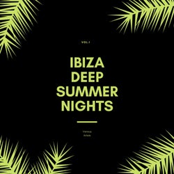 Ibiza Deep Summer Nights, Vol. 1