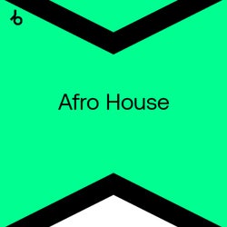 Best New Afro House 2021: August