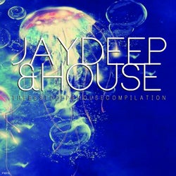 JayDeep & House Compilation