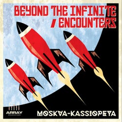 Beyond The Infinite / Encounters