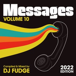 Messages Vol. 10 (Compiled & Mixed by DJ Fudge) - 2022 Edition