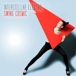 Interstellar Electro Swing Cosmic