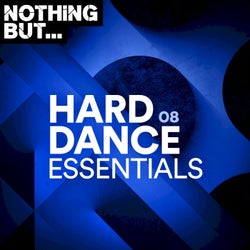 Nothing But... Hard Dance Essentials, Vol. 08