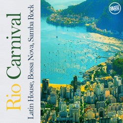 Rio Carnival - Latin House, Bossa Nova, Samba Rock