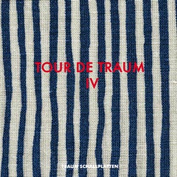 Tour De Traum IV Mixed By Riley Reinhold