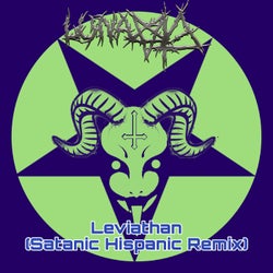 Leviathan (Satanic Hispanic Remix)