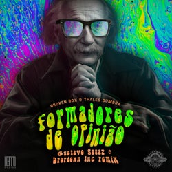 Formadores De Opinião (Gustavo Sagaz e Dropdown Inc Remix)