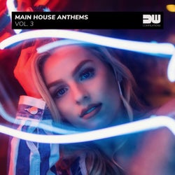 Main House Anthems, Vol. 3