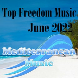 Top Freedom Music June 2022