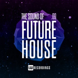 The Sound Of Future House, Vol. 09