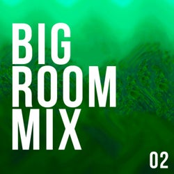 Big Room Mix 02