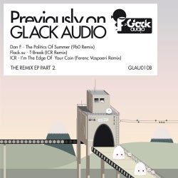 Previously On Glack Audio (Part 2)