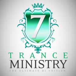 Trance Ministry, Vol. 7 (The Ultimate DJ Edition)