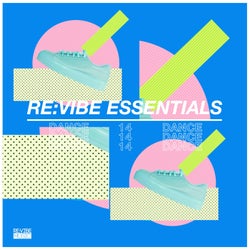 Re:Vibe Essentials: Dance, Vol. 14