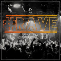 #rave, Vol. 36