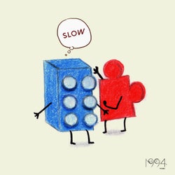 Slow