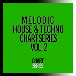 Melodic House & Techno Chart Series, Vol. 2