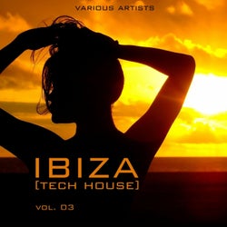 IBIZA [Tech House], Vol. 03