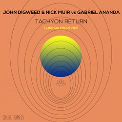 Tachyon Return (Ananda Short Mix)