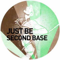 Just Be - Second Base