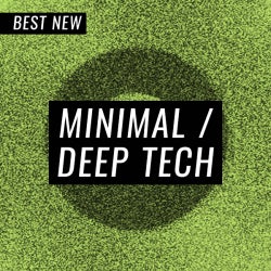 Best New Minimal / Deep Tech: February