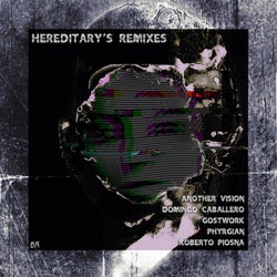 Hereditary's [Remixes]