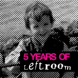 5 Years Of Leftroom