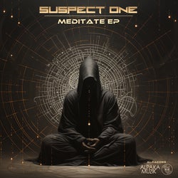 Suspect One - Meditate