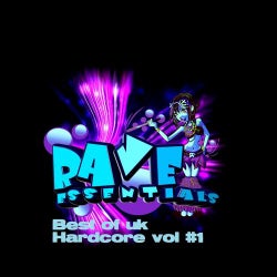 Rave Essentials Best of Uk Hardcore Vol 1