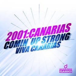 Comin' Up Strong - Viva Canarias