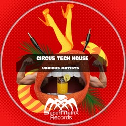 Circus Tech House