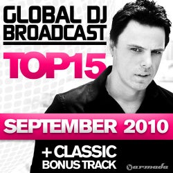 Global DJ Broadcast Top 15 - September 2010 - Including Classic Bonus Track