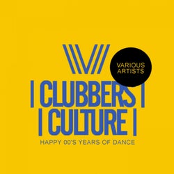 Clubbers Culture: Happy 00's Years Of Dance