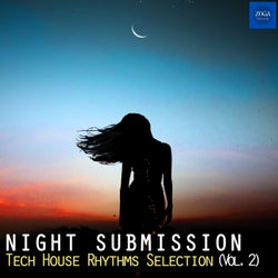 Night Submission, Vol. 2 - Tech House Rhythms Selection