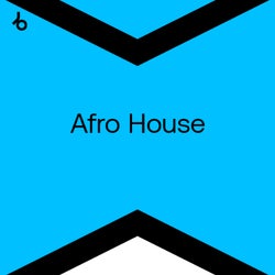 Best New Hype Afro House: August 2024