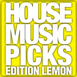 House Music Picks - Edition Lemon