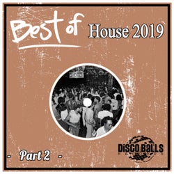 Best Of House 2019, Pt. 2