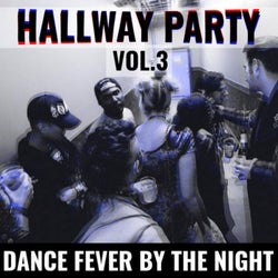 Hallway Party Vol.3