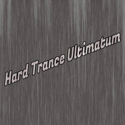 Hard Trance Ultimatum