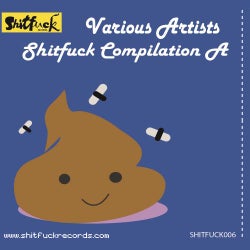 Shitfuck Compilation A