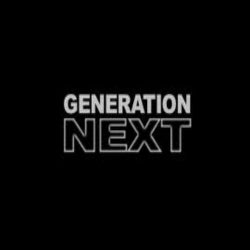 GENERATION NEXT