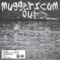 Muggerscum Out - Remixes