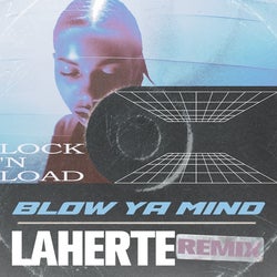 Blow Ya Mind (Laherte Remix)