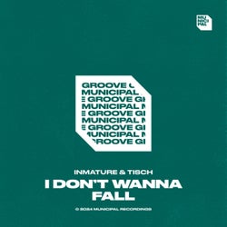 I Don't Wanna Fall