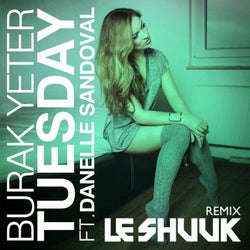 Tuesday (Le Shuuk Remix)