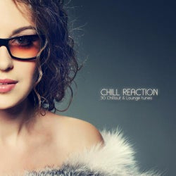 Chill Reaction (30 Chillout & Lounge Tunes)