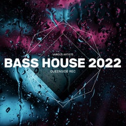 Bass House 2022