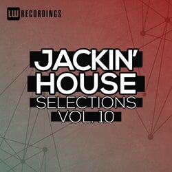 Jackin' House Selections, Vol. 10